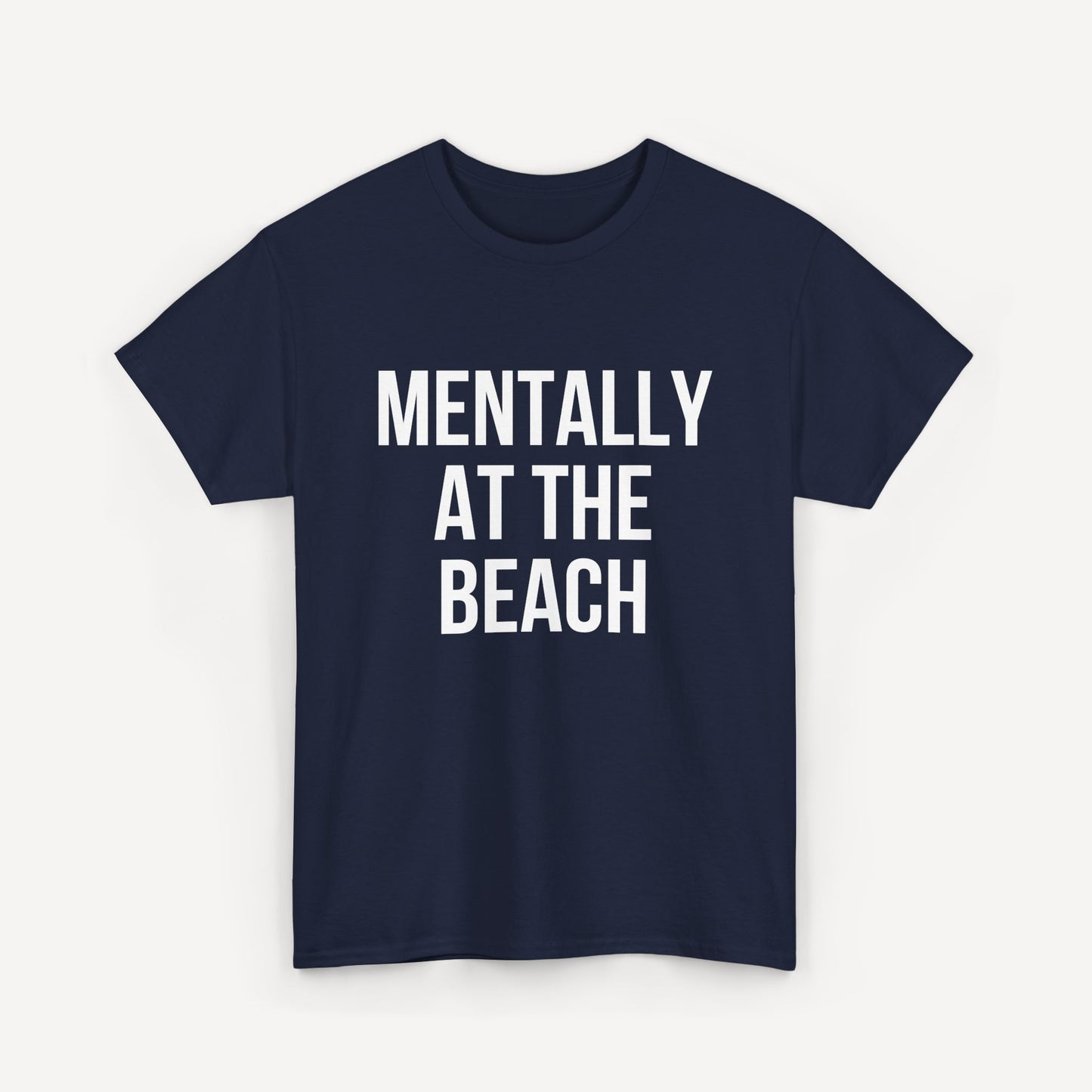 Mentally at the Beach - Funny Sayings for Men T-Shirts - Mens Unisex Cotton T-Shirt Graphic Printed Design Casual Short Sleeve Tee Tops
