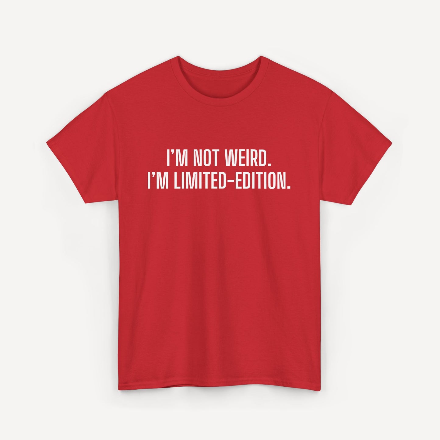 I’m not weird. I’m limited-edition. - Funny Sayings for Men T-Shirts - Mens Unisex Cotton T-Shirt Graphic Printed Design Casual Short Sleeve Tee Tops