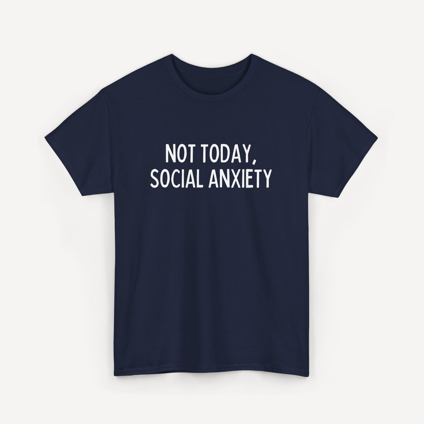 Not Today, Social Anxiety - Funny Sayings for Men T-Shirts - Mens Unisex Cotton T-Shirt Graphic Printed Design Casual Short Sleeve Tee Tops