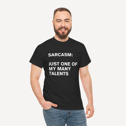 Sarcasm, Just One of My Many Talents - Funny Sayings for Men T-Shirts - Mens Unisex Cotton T-Shirt Graphic Printed Design Casual Short Sleeve Tee Tops
