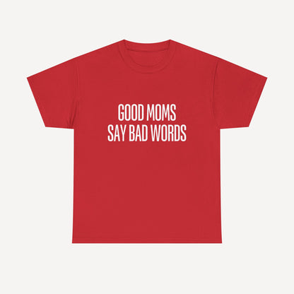 Good Moms Say Bad Words - Funny Mom T-Shirt - Women's Unisex Cotton T-Shirt Graphic Printed Design Casual Short Sleeve Tee Tops