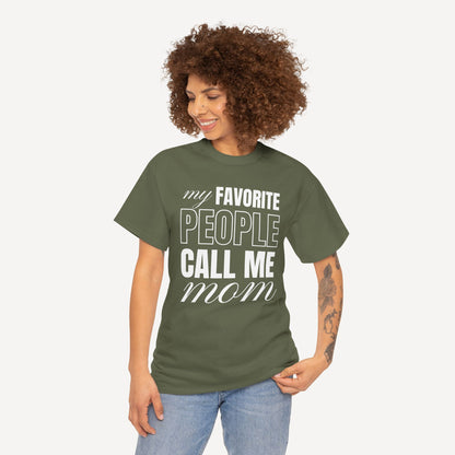 My Favourite People Call Me Mom - Funny Mom T-Shirt - Women's Unisex Cotton T-Shirt Graphic Printed Design Casual Short Sleeve Tee Tops
