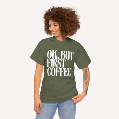 Ok, but First Coffee - Funny Mom T-Shirt - Women's Unisex Cotton T-Shirt Graphic Printed Design Casual Short Sleeve Tee Tops