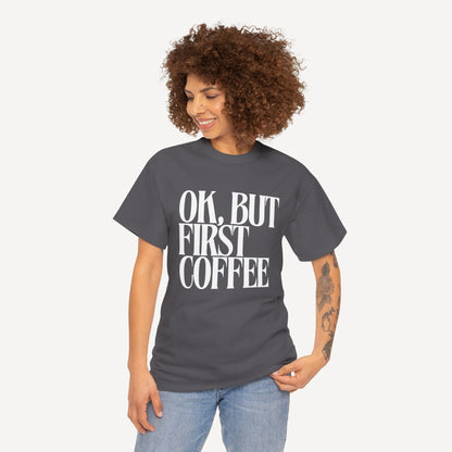 Ok, but First Coffee - Funny Mom T-Shirt - Women's Unisex Cotton T-Shirt Graphic Printed Design Casual Short Sleeve Tee Tops