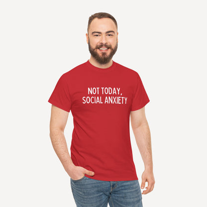 Not Today, Social Anxiety - Funny Sayings for Men T-Shirts - Mens Unisex Cotton T-Shirt Graphic Printed Design Casual Short Sleeve Tee Tops