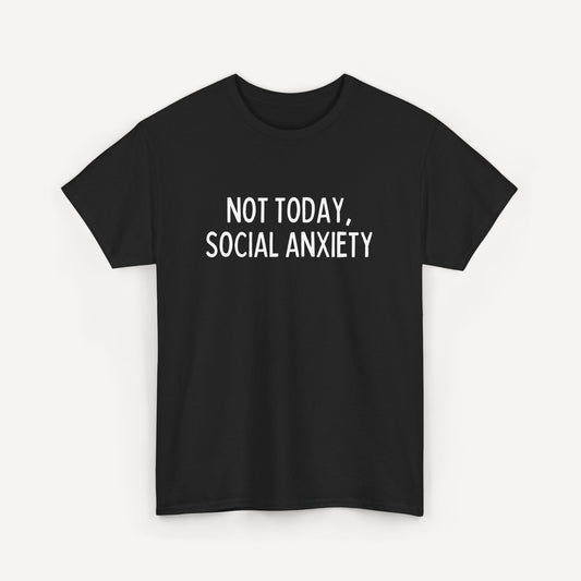 Not Today, Social Anxiety - Funny Sayings for Men T-Shirts - Mens Unisex Cotton T-Shirt Graphic Printed Design Casual Short Sleeve Tee Tops