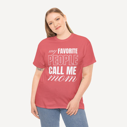 My Favourite People Call Me Mom - Funny Mom T-Shirt - Women's Unisex Cotton T-Shirt Graphic Printed Design Casual Short Sleeve Tee Tops
