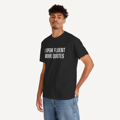 I Speak Fluent Movie Quotes - Funny Sayings for Men T-Shirts - Mens Unisex Cotton T-Shirt Graphic Printed Design Casual Short Sleeve Tee Tops