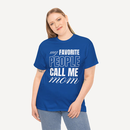 My Favourite People Call Me Mom - Funny Mom T-Shirt - Women's Unisex Cotton T-Shirt Graphic Printed Design Casual Short Sleeve Tee Tops
