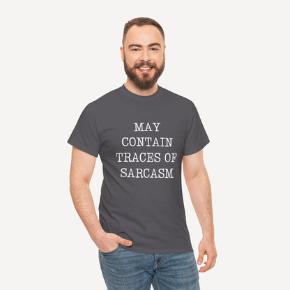 May Contain Traces of Sarcasm - Funny Sayings for Men T-Shirts - Mens Unisex Cotton T-Shirt Graphic Printed Design Casual Short Sleeve Tee Tops