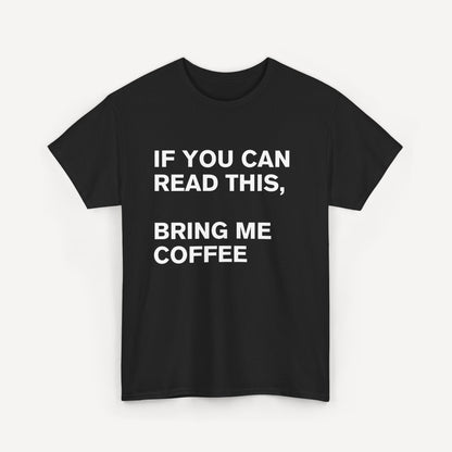If You Can Read This, Bring Me Coffee - Funny Sayings for Men T-Shirts - Mens Unisex Cotton T-Shirt Graphic Printed Design Casual Short Sleeve Tee Tops