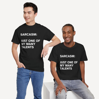 Sarcasm, Just One of My Many Talents - Funny Sayings for Men T-Shirts - Mens Unisex Cotton T-Shirt Graphic Printed Design Casual Short Sleeve Tee Tops