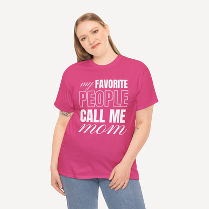 My Favourite People Call Me Mom - Funny Mom T-Shirt - Women's Unisex Cotton T-Shirt Graphic Printed Design Casual Short Sleeve Tee Tops