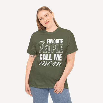 My Favourite People Call Me Mom - Funny Mom T-Shirt - Women's Unisex Cotton T-Shirt Graphic Printed Design Casual Short Sleeve Tee Tops
