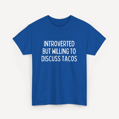 Introverted But Willing to Discuss Tacos - Funny Sayings for Men T-Shirts - Mens Unisex Cotton T-Shirt Graphic Printed Design Casual Short Sleeve Tee Tops