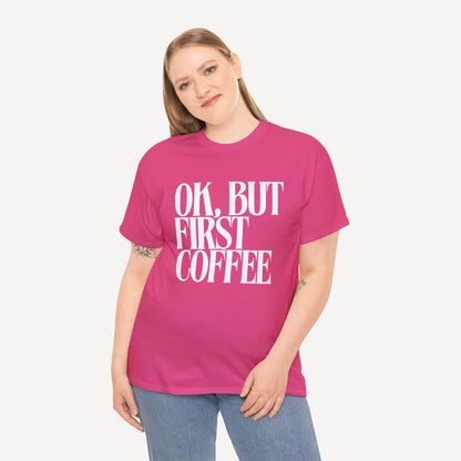 Ok, but First Coffee - Funny Mom T-Shirt - Women's Unisex Cotton T-Shirt Graphic Printed Design Casual Short Sleeve Tee Tops