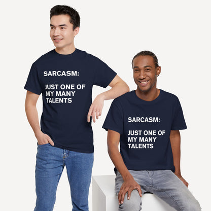Sarcasm, Just One of My Many Talents - Funny Sayings for Men T-Shirts - Mens Unisex Cotton T-Shirt Graphic Printed Design Casual Short Sleeve Tee Tops