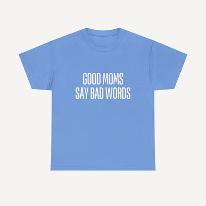 Good Moms Say Bad Words - Funny Mom T-Shirt - Women's Unisex Cotton T-Shirt Graphic Printed Design Casual Short Sleeve Tee Tops
