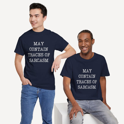 May Contain Traces of Sarcasm - Funny Sayings for Men T-Shirts - Mens Unisex Cotton T-Shirt Graphic Printed Design Casual Short Sleeve Tee Tops