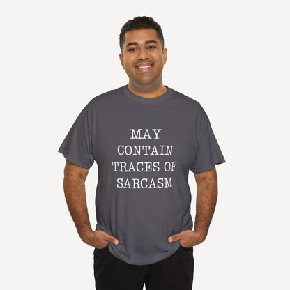 May Contain Traces of Sarcasm - Funny Sayings for Men T-Shirts - Mens Unisex Cotton T-Shirt Graphic Printed Design Casual Short Sleeve Tee Tops