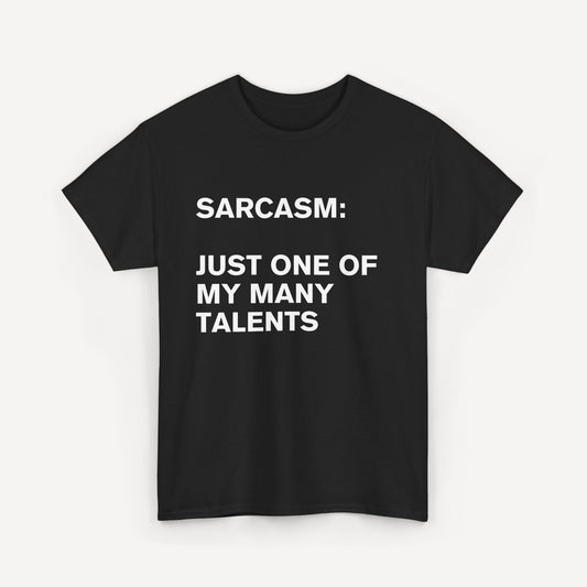 Sarcasm, Just One of My Many Talents - Funny Sayings for Men T-Shirts - Mens Unisex Cotton T-Shirt Graphic Printed Design Casual Short Sleeve Tee Tops
