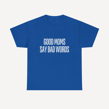 Good Moms Say Bad Words - Funny Mom T-Shirt - Women's Unisex Cotton T-Shirt Graphic Printed Design Casual Short Sleeve Tee Tops