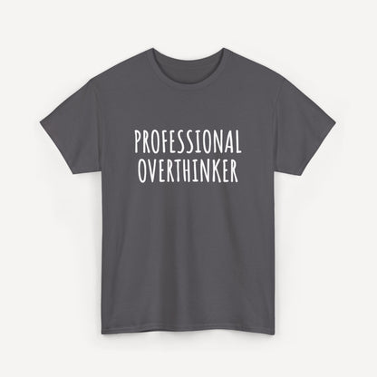 Professional Overthinker - Funny Sayings for Men T-Shirts - Mens Unisex Cotton T-Shirt Graphic Printed Design Casual Short Sleeve Tee Tops