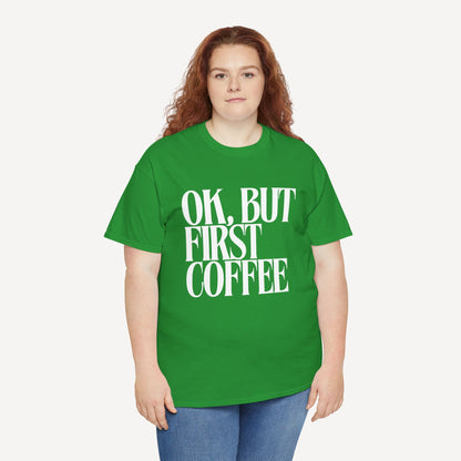 Ok, but First Coffee - Funny Mom T-Shirt - Women's Unisex Cotton T-Shirt Graphic Printed Design Casual Short Sleeve Tee Tops