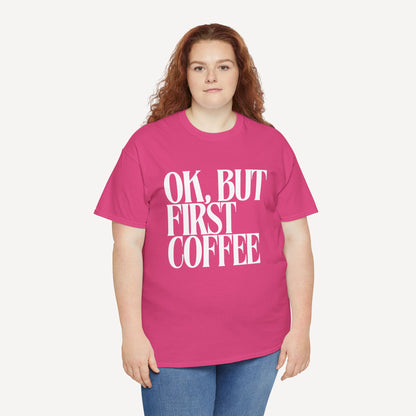 Ok, but First Coffee - Funny Mom T-Shirt - Women's Unisex Cotton T-Shirt Graphic Printed Design Casual Short Sleeve Tee Tops