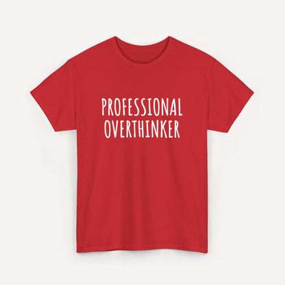 Professional Overthinker - Funny Sayings for Men T-Shirts - Mens Unisex Cotton T-Shirt Graphic Printed Design Casual Short Sleeve Tee Tops