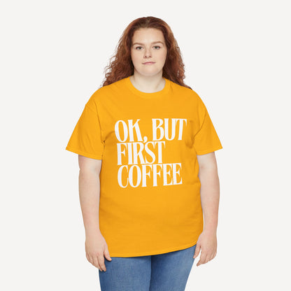 Ok, but First Coffee - Funny Mom T-Shirt - Women's Unisex Cotton T-Shirt Graphic Printed Design Casual Short Sleeve Tee Tops