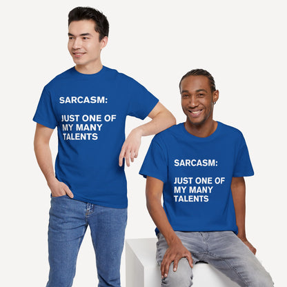 Sarcasm, Just One of My Many Talents - Funny Sayings for Men T-Shirts - Mens Unisex Cotton T-Shirt Graphic Printed Design Casual Short Sleeve Tee Tops