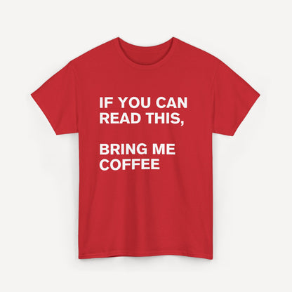 If You Can Read This, Bring Me Coffee - Funny Sayings for Men T-Shirts - Mens Unisex Cotton T-Shirt Graphic Printed Design Casual Short Sleeve Tee Tops