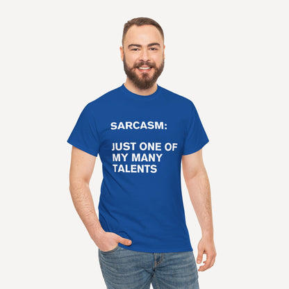 Sarcasm, Just One of My Many Talents - Funny Sayings for Men T-Shirts - Mens Unisex Cotton T-Shirt Graphic Printed Design Casual Short Sleeve Tee Tops