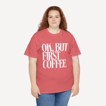 Ok, but First Coffee - Funny Mom T-Shirt - Women's Unisex Cotton T-Shirt Graphic Printed Design Casual Short Sleeve Tee Tops