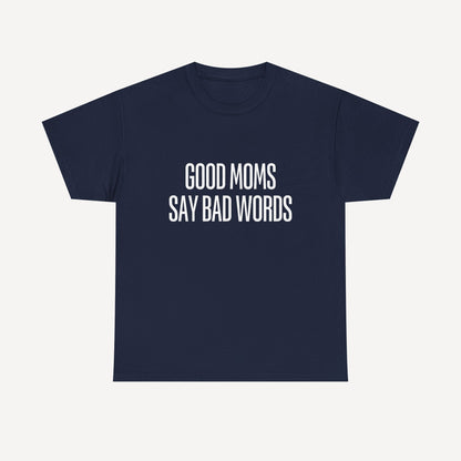 Good Moms Say Bad Words - Funny Mom T-Shirt - Women's Unisex Cotton T-Shirt Graphic Printed Design Casual Short Sleeve Tee Tops