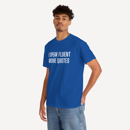 I Speak Fluent Movie Quotes - Funny Sayings for Men T-Shirts - Mens Unisex Cotton T-Shirt Graphic Printed Design Casual Short Sleeve Tee Tops