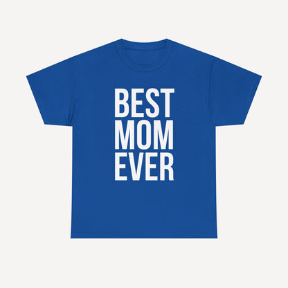 BEST MOM EVER - Funny Mom T-Shirt - Women's Unisex Cotton T-Shirt Graphic Printed Design Casual Short Sleeve Tee Tops
