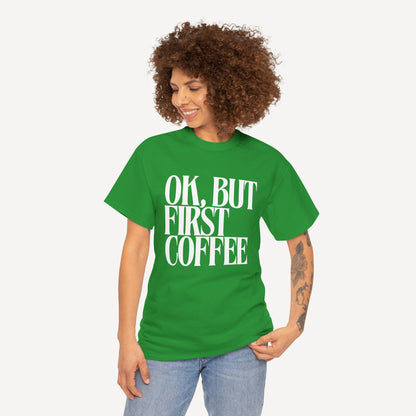 Ok, but First Coffee - Funny Mom T-Shirt - Women's Unisex Cotton T-Shirt Graphic Printed Design Casual Short Sleeve Tee Tops
