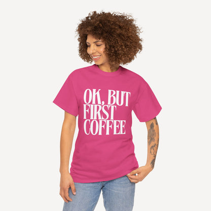Ok, but First Coffee - Funny Mom T-Shirt - Women's Unisex Cotton T-Shirt Graphic Printed Design Casual Short Sleeve Tee Tops