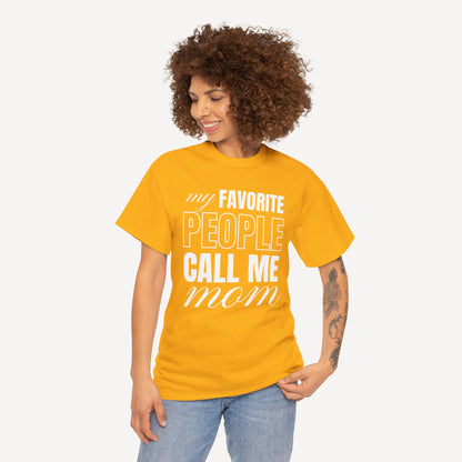 My Favourite People Call Me Mom - Funny Mom T-Shirt - Women's Unisex Cotton T-Shirt Graphic Printed Design Casual Short Sleeve Tee Tops