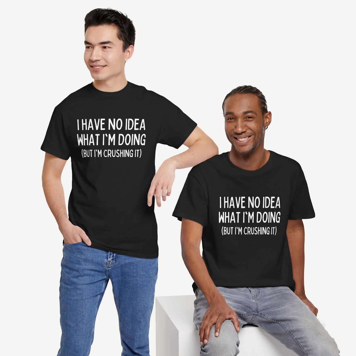 I Have No Idea What I'm Doing (But I'm Crushing It) - Funny Sayings for Men T-Shirts - Mens Unisex Cotton T-Shirt Graphic Printed Design Casual Short Sleeve Tee Tops