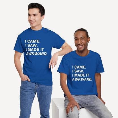 I Came. I Saw. I Made it Awkward. - Funny Sayings for Men T-Shirts - Mens Unisex Cotton T-Shirt Graphic Printed Design Casual Short Sleeve Tee Tops
