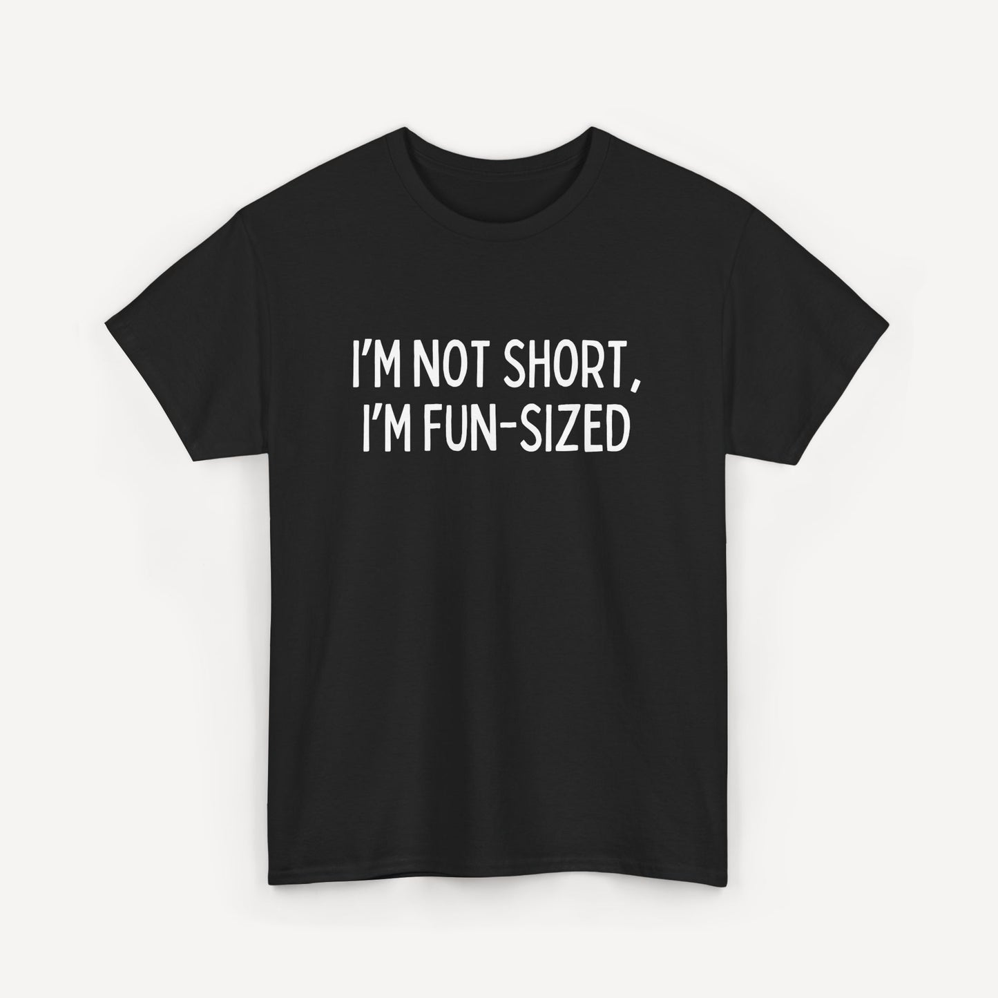 I’m Not Short, I’m Fun-Sized - Funny Sayings for Men T-Shirts - Mens Unisex Cotton T-Shirt Graphic Printed Design Casual Short Sleeve Tee Tops
