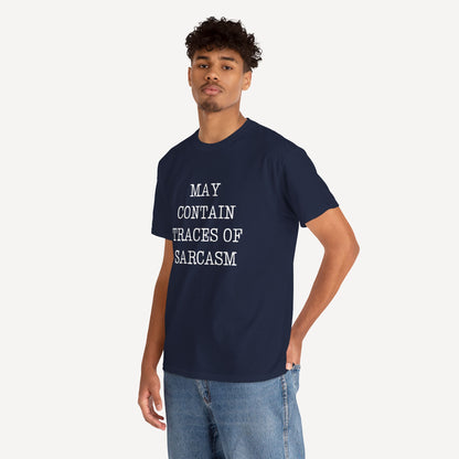 May Contain Traces of Sarcasm - Funny Sayings for Men T-Shirts - Mens Unisex Cotton T-Shirt Graphic Printed Design Casual Short Sleeve Tee Tops