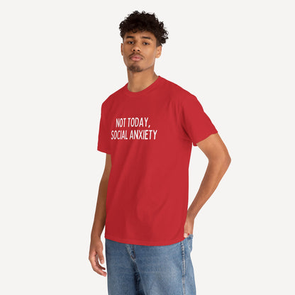 Not Today, Social Anxiety - Funny Sayings for Men T-Shirts - Mens Unisex Cotton T-Shirt Graphic Printed Design Casual Short Sleeve Tee Tops
