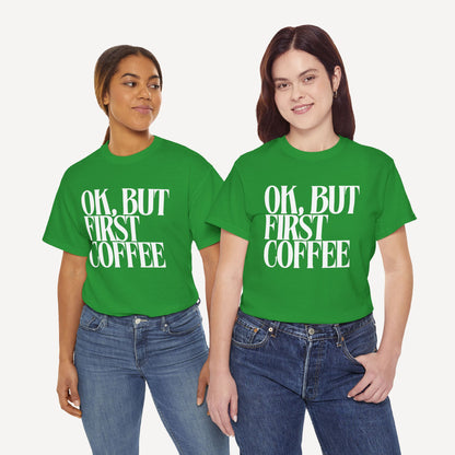 Ok, but First Coffee - Funny Mom T-Shirt - Women's Unisex Cotton T-Shirt Graphic Printed Design Casual Short Sleeve Tee Tops
