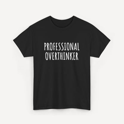 Professional Overthinker - Funny Sayings for Men T-Shirts - Mens Unisex Cotton T-Shirt Graphic Printed Design Casual Short Sleeve Tee Tops