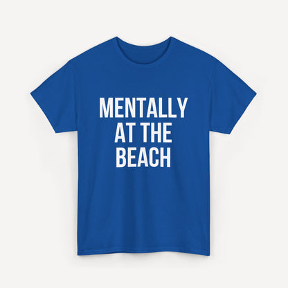 Mentally at the Beach - Funny Sayings for Men T-Shirts - Mens Unisex Cotton T-Shirt Graphic Printed Design Casual Short Sleeve Tee Tops