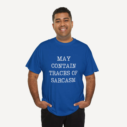 May Contain Traces of Sarcasm - Funny Sayings for Men T-Shirts - Mens Unisex Cotton T-Shirt Graphic Printed Design Casual Short Sleeve Tee Tops